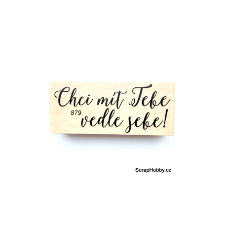 Chci mít Tebe vedle sebe