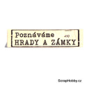 Poznáváme hrady a zámky