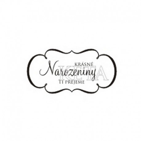 Krásné narozeniny Ti přejeme.