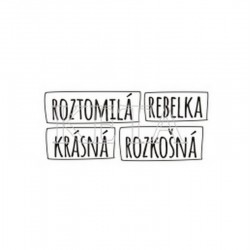 Roztomilá, krásná, rozkošná, Rebelka