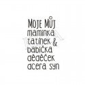 Moje, můj, maminka, tatínek......