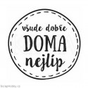 Všude dobře, doma nejlíp