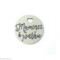 Mamince k svátku