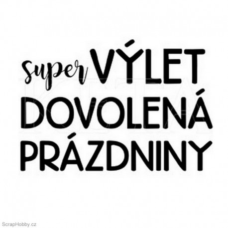 Super výlet, dovolená, prázdniny