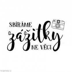 Sbíráme zážitky ne věci