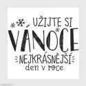 Užijte si Vánoce - nejkrásnější den v roce