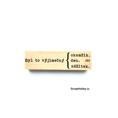 Byl to výjimečný okamžik, den, zážitek.