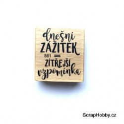 Dnešní zážitek - zítřejší vzpomínka